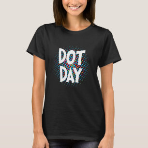 Dot Day, machen Sie Ihre Mark_1 T-Shirt