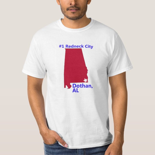Dothan ist die Stadt des Redneck-#1 in Alabama T-Shirt (Vorderseite)