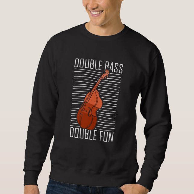 Double Bass Double Fun Jazz Music Contrabass Playa Sweatshirt (Vorderseite)