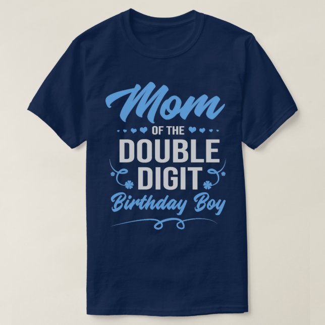 Double Digit Birthday Boy Mama T-Shirt (Design vorne)