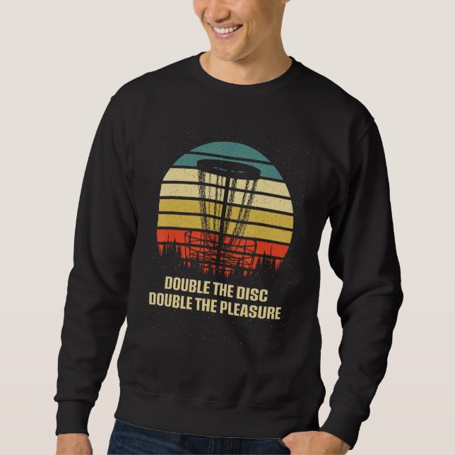 Double Disc Double Pleasure Disc Golf Sayings Golf Sweatshirt (Vorderseite)