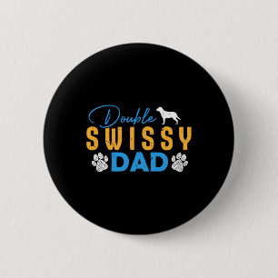 Double Swissy Dog Vater gibt Funny Swissy Dog Love Button