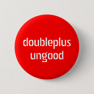doubleplusungood Knopf Button