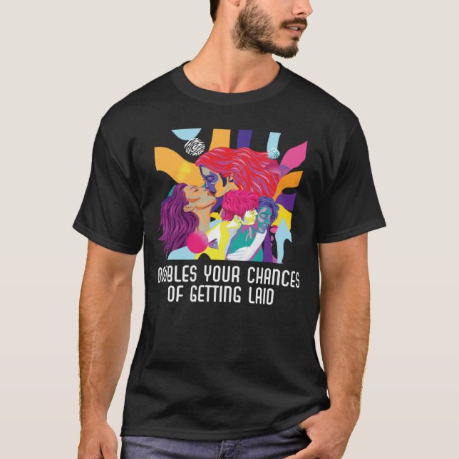 Doubles Your Chances Of Getting Laid Bisexual Prid T-Shirt (Vorderseite)