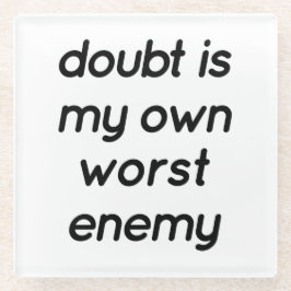 Doubt Glass Untersetzer