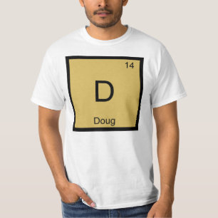 Doug Name Chemie Element Periodensystem T-Shirt