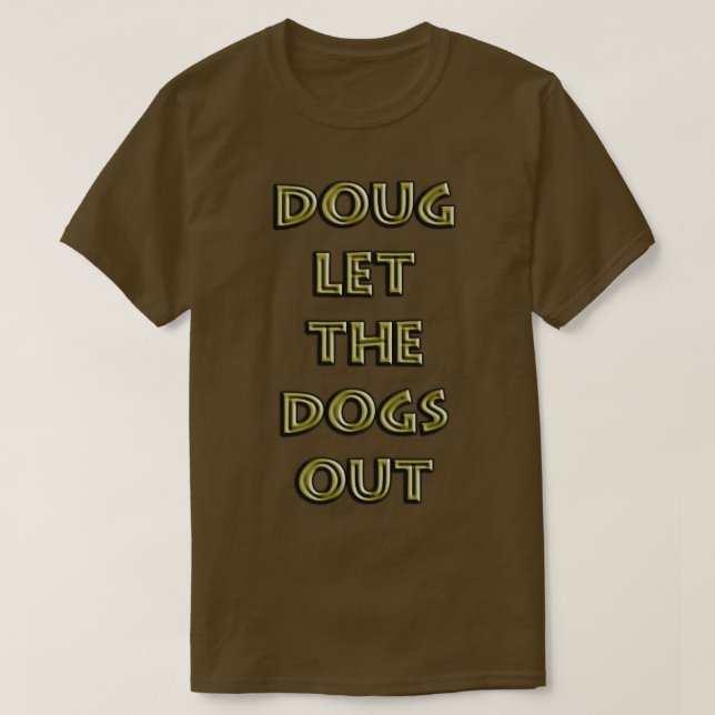 Doug tat es T-Shirt (Design vorne)