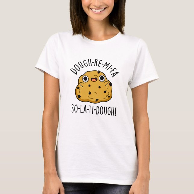 Dough-Re-Mi Funny Music Dough Puff T-Shirt (Vorderseite)