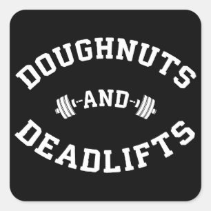 Doughnut and Deadlifts - Funny Gym Workout Quadratischer Aufkleber