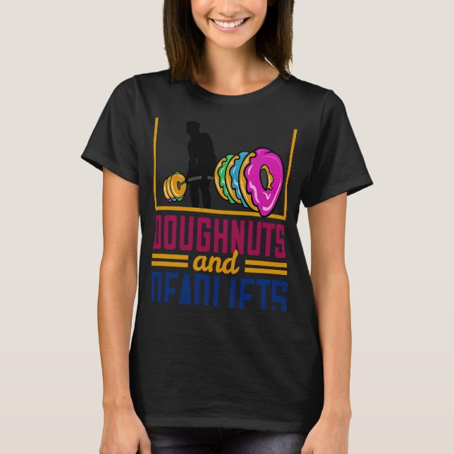 Doughnuts And Deadlifts Donut Weightlifting Fitnes T-Shirt (Vorderseite)