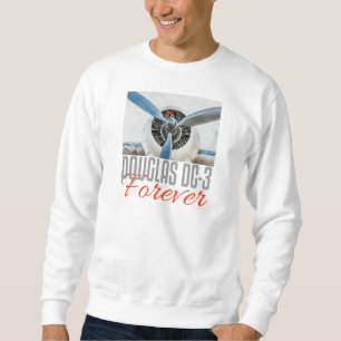 Douglas DC-3 Forever Sweatshirt