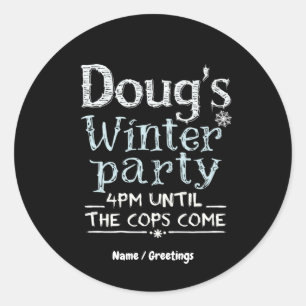 Doug's Winter Party, 15. Februar, 16.00 Uhr Funny Runder Aufkleber