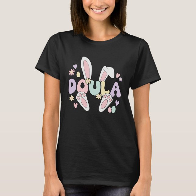 Doula Easter Bunny Postpartum Doula Easter Day T-Shirt (Vorderseite)