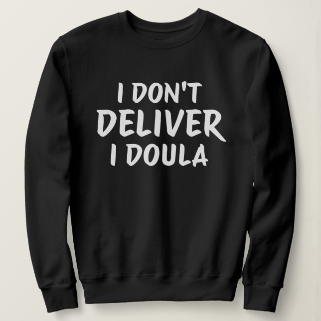 Doula Life Empowerment Quote Design Sweatshirt (Design vorne)