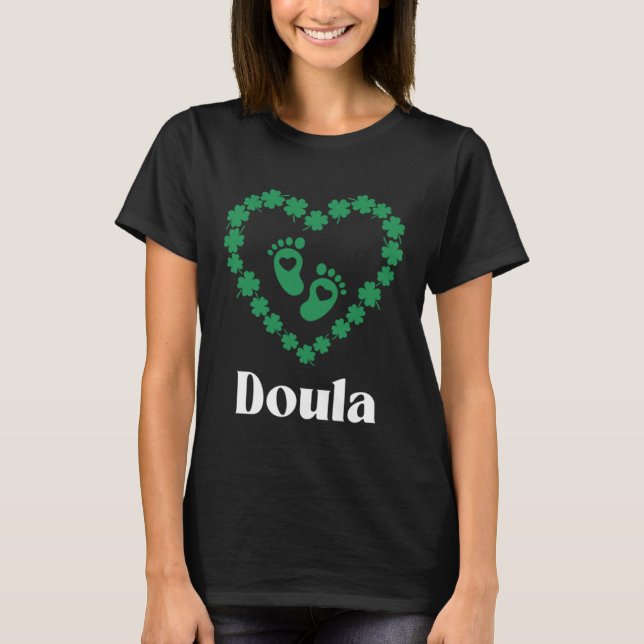 Doula St Patrick's Day Irish Shamrock Green Clover T-Shirt (Vorderseite)