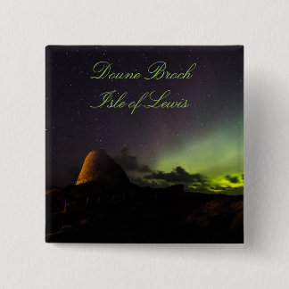 Doune Broch, Insel von Lewis- und Aurora-Abzeichen Button