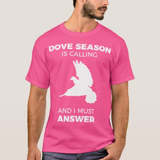 Dove Hunter Funny Dove Junting T-Shirt (Vorderseite)