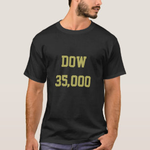 Dow 35000 Stock Market Celebration T-Shirt