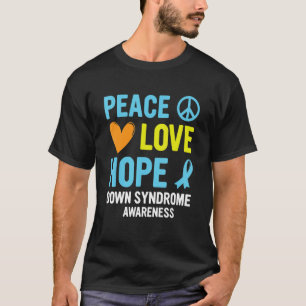 Down Awareness Syndrom Peace Love Hope T21 Yellow T-Shirt