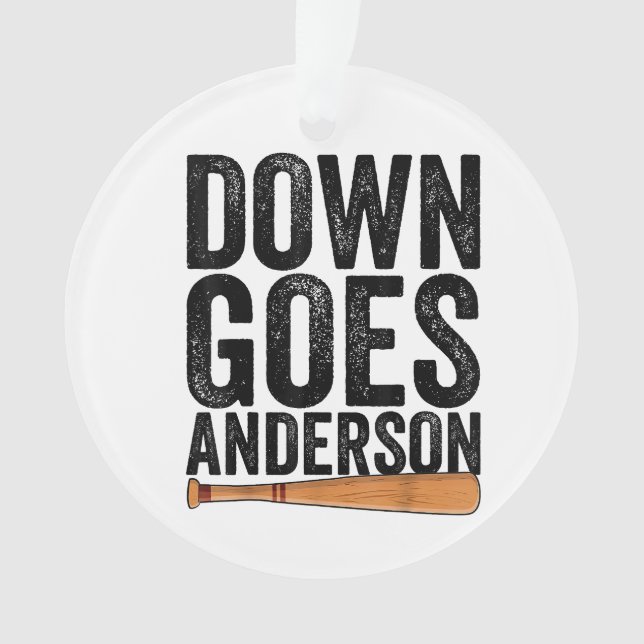 DOWN GOES ANDERSON FUNNY BASEBALL Geschenk ANDERSO Ornament (Vorderseite)
