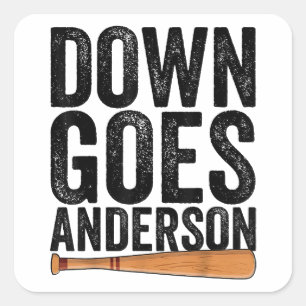 DOWN GOES ANDERSON FUNNY BASEBALL Geschenk ANDERSO Quadratischer Aufkleber