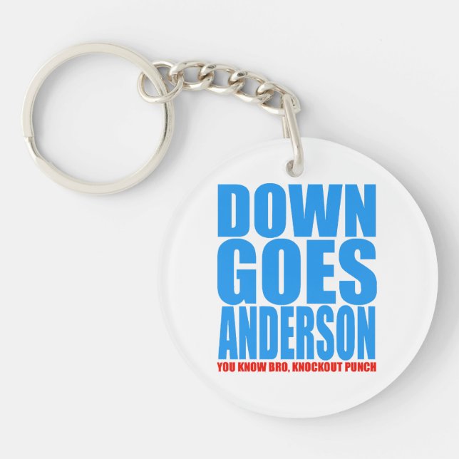 Down Goes Anderson Schlüsselanhänger (Vorderseite)