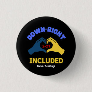 Down-Right Included Weltweiter Down-Syndrom-Tag Be Button