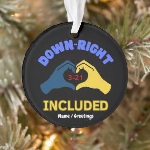Down-Right Included Weltweiter Down-Syndrom-Tag Be Ornament