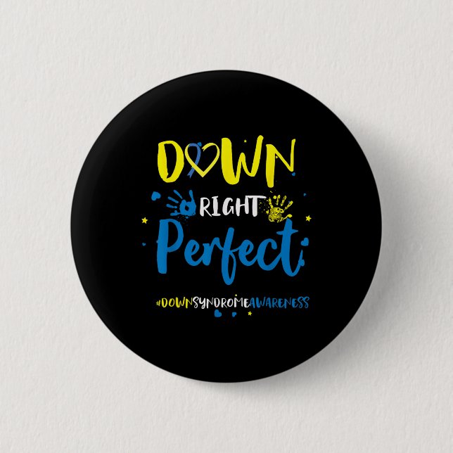 Down Right Perfect - Down Syndrome Awareness Ribbo Button (Vorderseite)