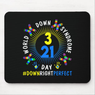 Down Right Perfect World Down Syndrome Awareness D Mousepad