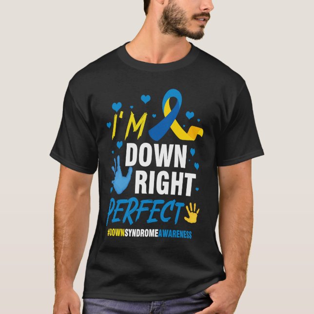Down Right Perfect World Down Syndrome Awareness D T-Shirt (Vorderseite)