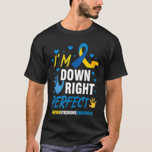 Down Right Perfect World Down Syndrome Awareness D T-Shirt