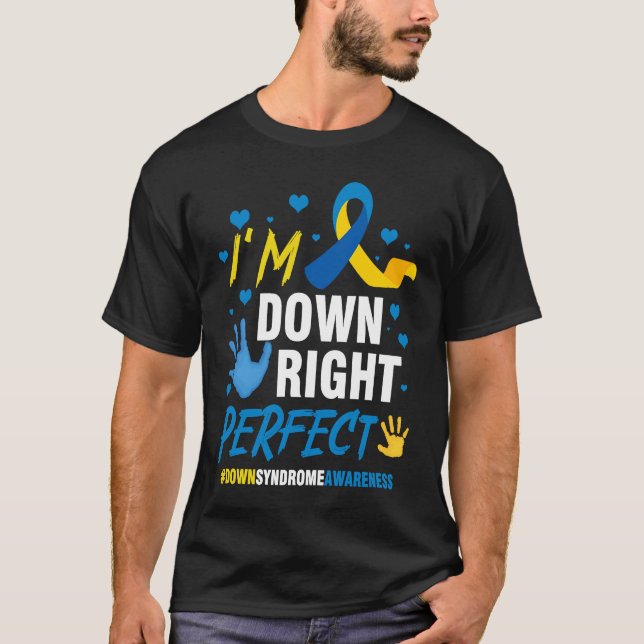 Down Right Perfect World Down Syndrome Awareness D T-Shirt (Vorderseite)