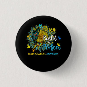 Down Right Perfect World Down Syndrome Day Awarene Button
