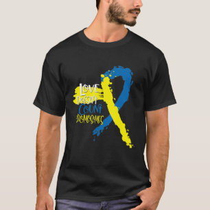 Down-Syndrom Dns März 21 Liebe zählt nicht Chro T-Shirt