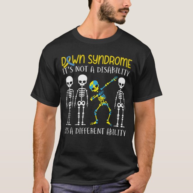 Down-Syndrom ist es eine andere Fähigkeit Funny Do T-Shirt (Vorderseite)