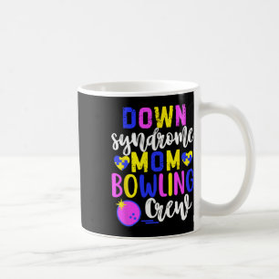 Down Syndrom Mama Bowling Crew Group Matching Wome Kaffeetasse