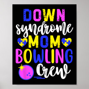 Down Syndrom Mama Bowling Crew Group Matching Wome Poster