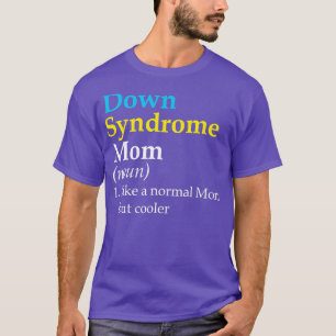 Down-Syndrom-Mama Funny Definition Weltbewusstsein T-Shirt