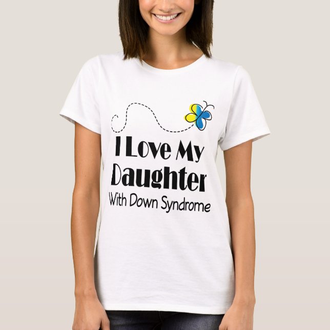 Down-Syndrom Tochter-Bewusstseins-Geschenk T-Shirt (Vorderseite)