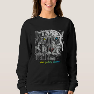 Down-Syndrom Trisomie 21 Bewusstsein Sein Kampf Is Sweatshirt