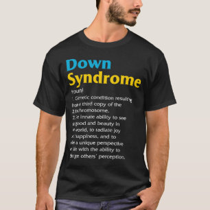 Down Syndrome Awareness Day Shirt Definition T21