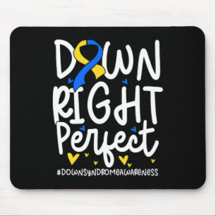 Down Syndrome Awareness Down Right Perfect 2 Mousepad