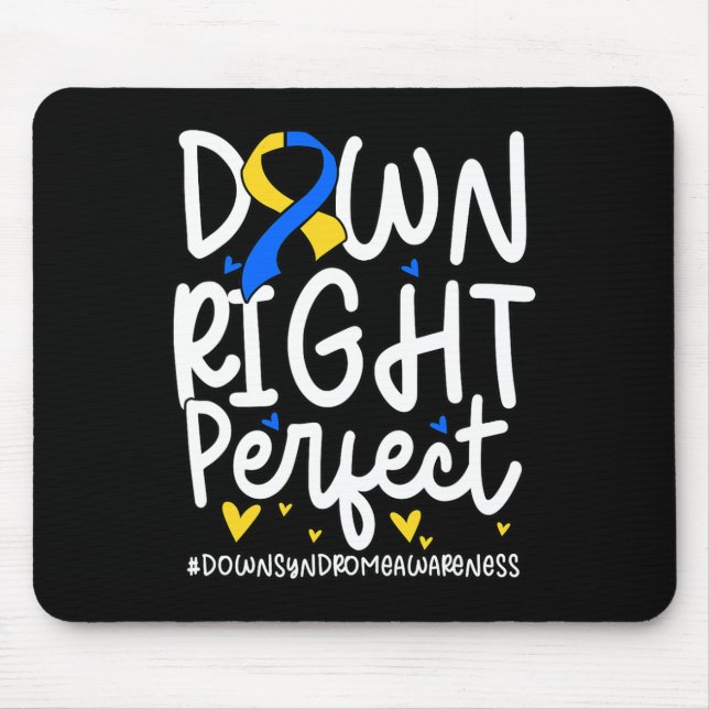 Down Syndrome Awareness Down Right Perfect 2 Mousepad (Vorne)