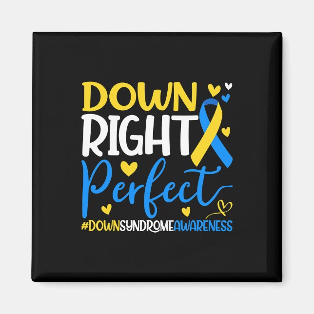 Down Syndrome Awareness - Down Right Perfect Magnet (Vorne)
