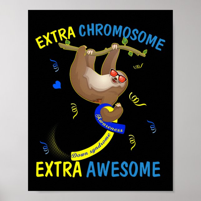 Down Syndrome Awareness Extra Phantastische Sloth  Poster (Vorne)