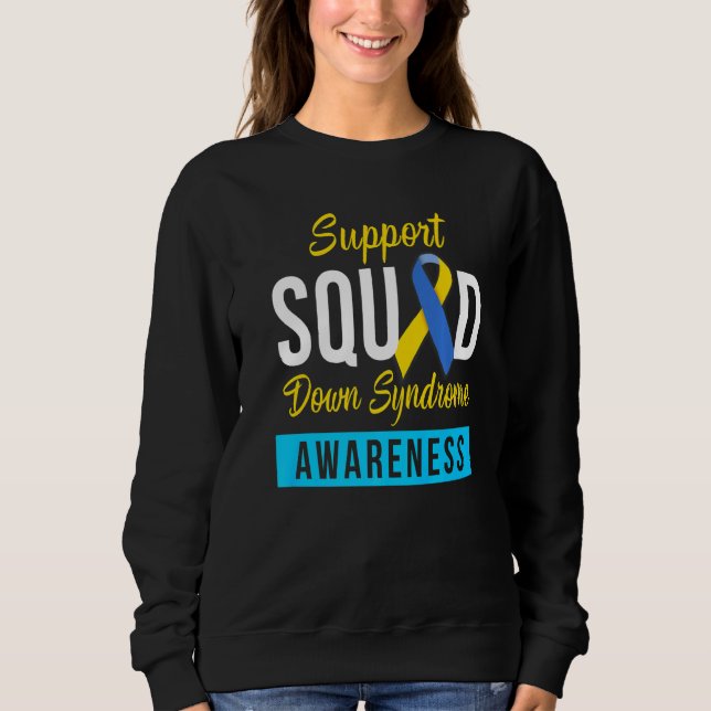 Down Syndrome Awareness Month Ribbon Support Squad Sweatshirt (Vorderseite)