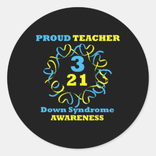 Down Syndrome Awareness Proud Lehrer Runder Aufkleber
