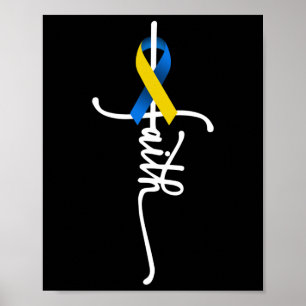 Down Syndrome Faith Down Syndrome Awareness Gifts Poster