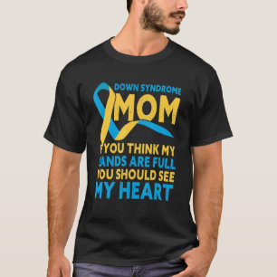 Down Syndrome Mama Down Syndrome Awareness T-Shirt